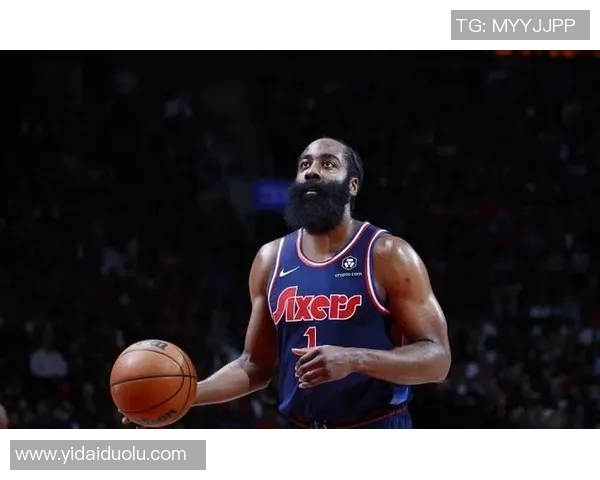 哈登表现下滑引发76人续约犹豫或将调整合同方案